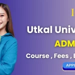 Utkal University Admission