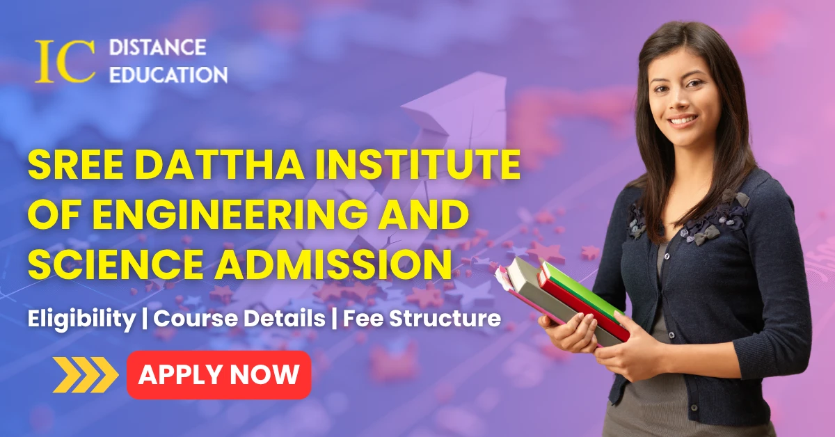Sree Dattha Institute Of Engineering And Science Admission