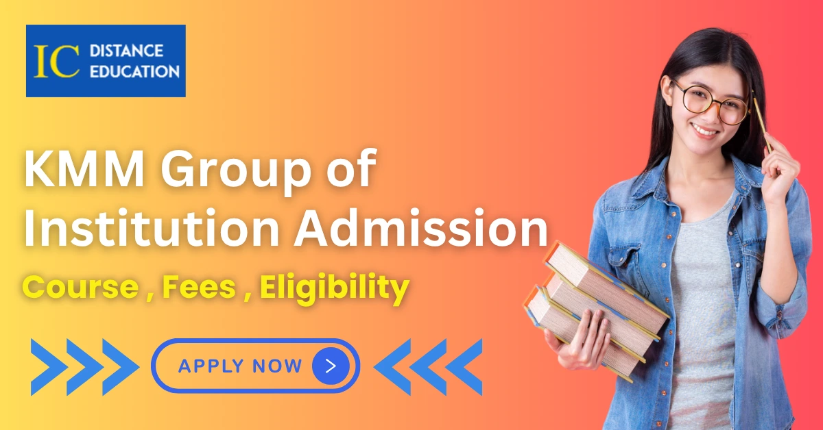 KMM Group of Institution Admission