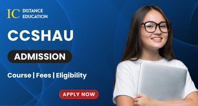 CCSHAU Admission
