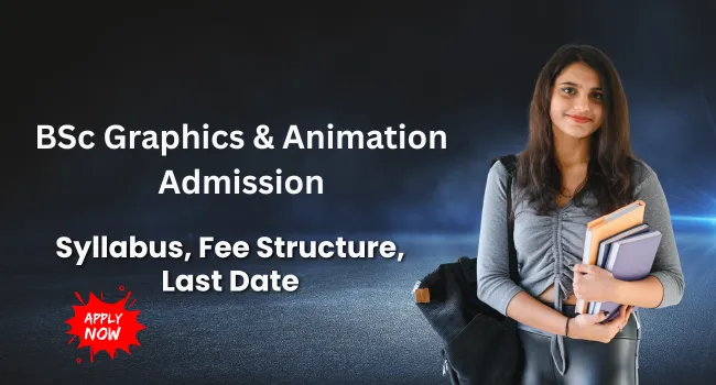 BSc Graphics & Animation Admission