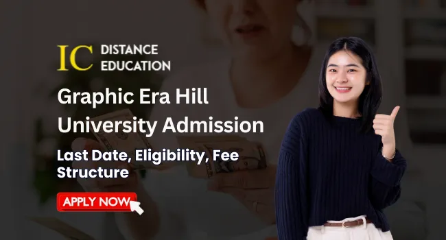 Graphic Era Hill University Admission
